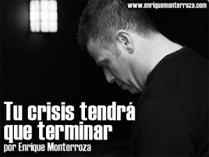 Enrique-Tu-crisis-tendra-que-terminar