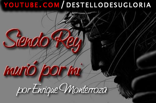 Audio---Siendo-Rey-murio-por-mi